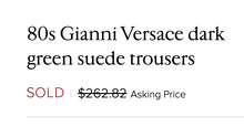 Load image into Gallery viewer, Vintage Gianni Versace Olive Green Suede Pants